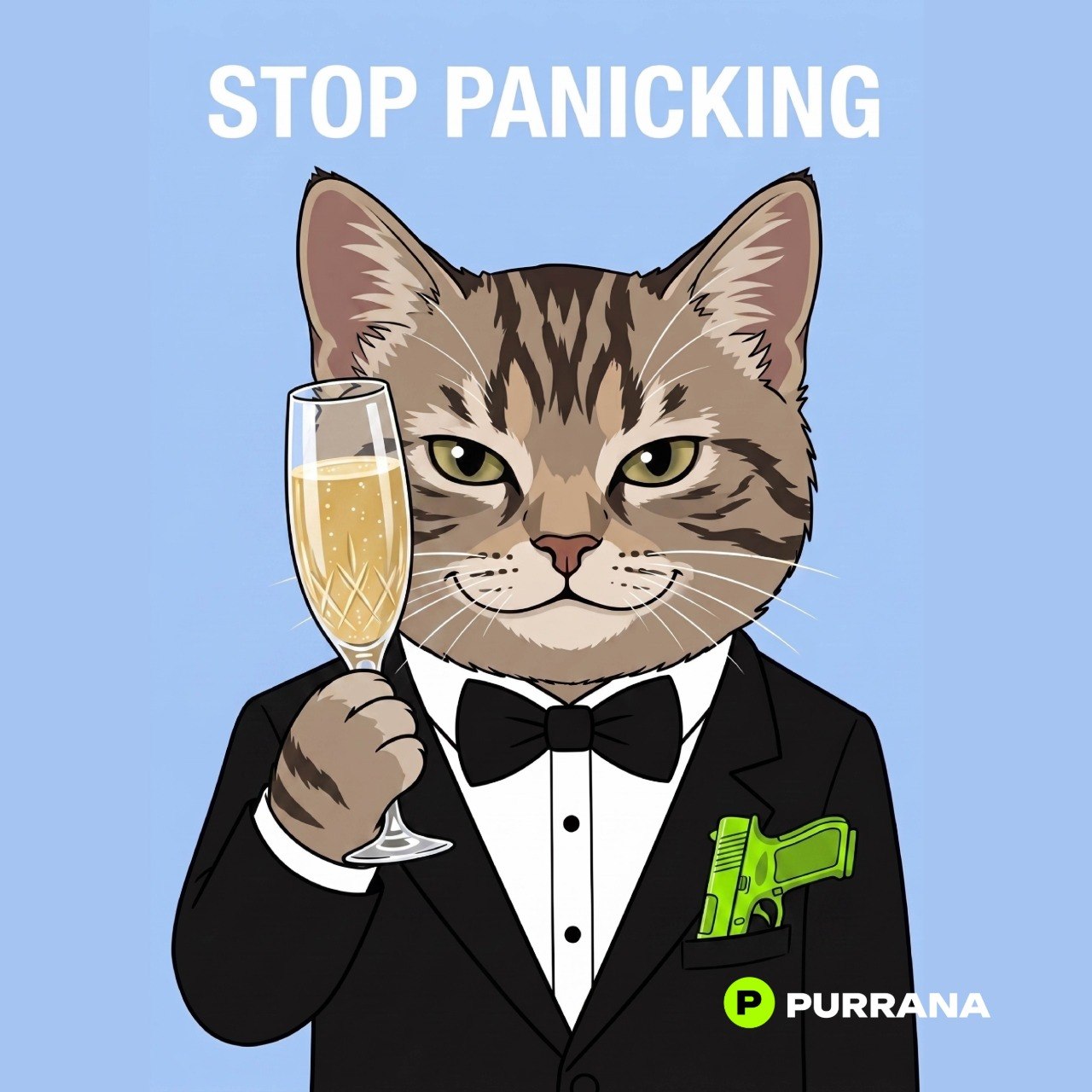 Tuxedo Purrana cat holding a champagne glass with 'Stop Panicking' caption meme